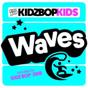 Waves (2016) - KIDZ BOP Kids