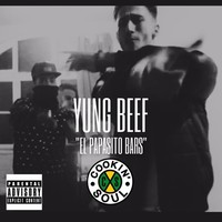 El Papasito Bars - Yung Beef (Ft. Cookin Soul)