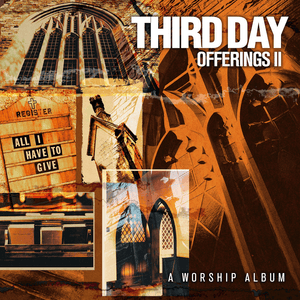 Offering - Third Day