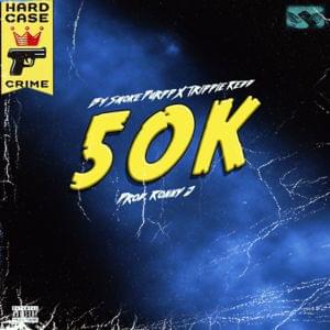 50k - Smokepurpp (Ft. Trippie Redd)