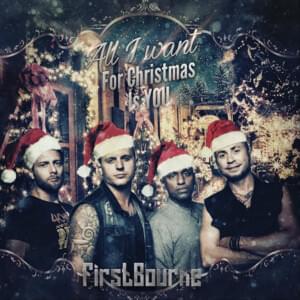 All I Want For Christmas Is You - FirstBourne