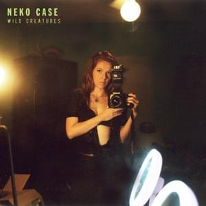 Oh, Shadowless - Neko Case