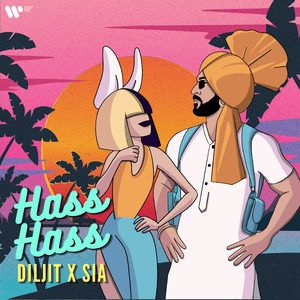 Hass Hass - Diljit Dosanjh, Sia & Greg Kurstin