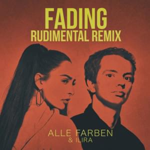 Fading (Rudimental Remix) - Alle Farben (Ft. ILIRA)