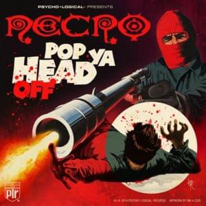 Pop Ya Head Off - Necro