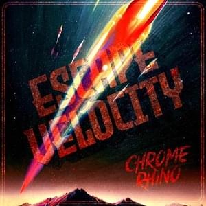 Escape Velocity - Chrome Rhino