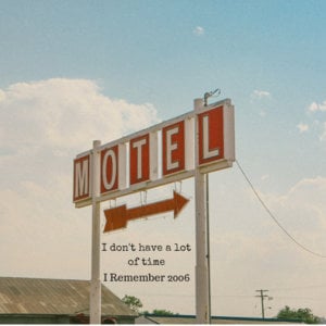 Motel - I Remember 2006