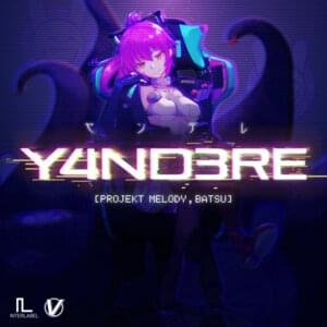 Y4ND3RE - Projekt Melody