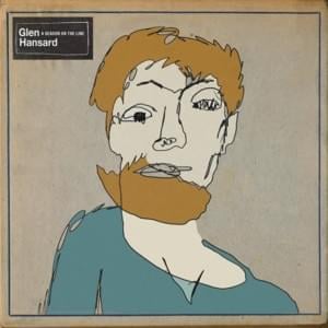 Didn’t He Ramble - Glen Hansard