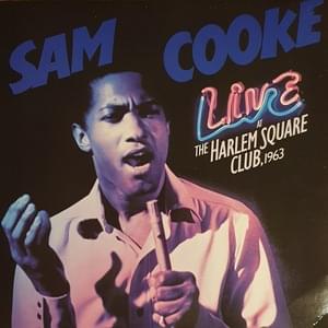 Somebody Have Mercy (Live at the Harlem Square Club, Miami, FL - January 1963) - Sam Cooke