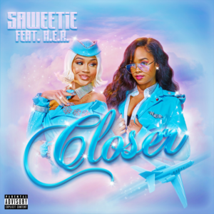 Closer - Saweetie (Ft. H.E.R.)