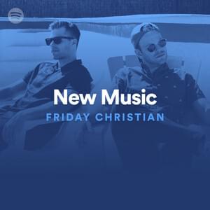 New Music Friday Christian 03/06/20 - Spotify