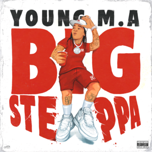 Big Steppa - Young M.A