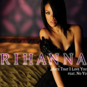 Hate That I Love You (Solo Version) - Rihanna