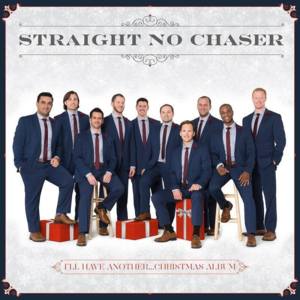 All I Want For Christmas Is You - Straight No Chaser