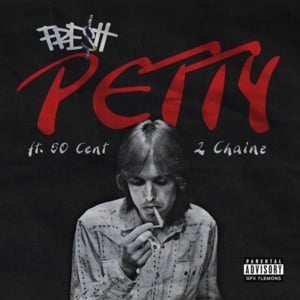 Petty - Fre$h (Short Dawg) (Ft. 2 Chainz & 50 Cent)