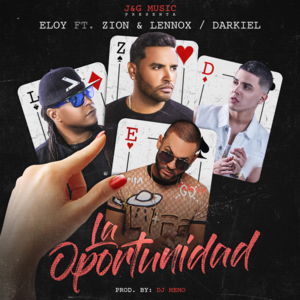 La Oportunidad (Remix) - Eloy, Darkiel & Zion & Lennox