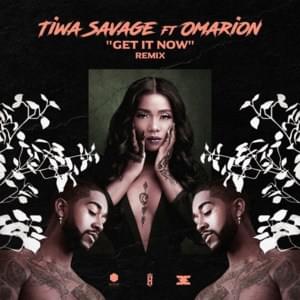 Get It Now (Remix) - Tiwa Savage (Ft. Omarion)