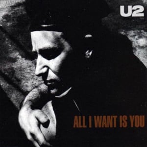 All I Want Is You - U2