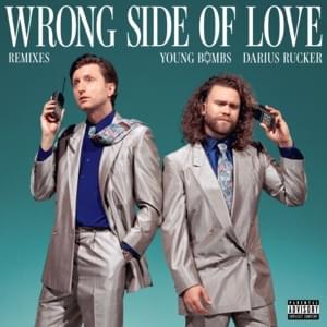 Wrong Side of Love (Deerock X Wyle Remix) - Young Bombs (Ft. Darius Rucker)