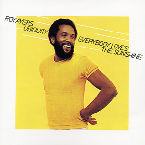 Everybody Loves the Sunshine - Roy Ayers Ubiquity