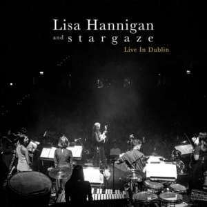 Bookmark - Live In Dublin - Lisa Hannigan & S T A R G A Z E