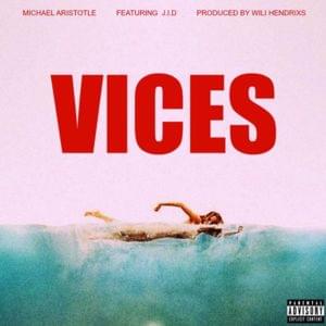 Vices - Michael Aristotle (Ft. JID)