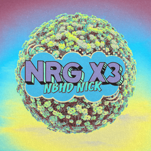 NRG X3 - Nbhd Nick