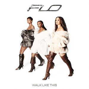 Walk Like This - FLO