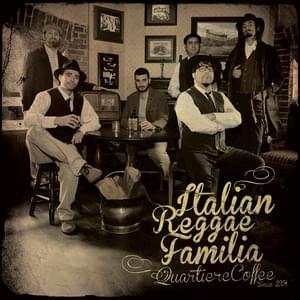 Italian Reggae Familia - Quartiere Coffee