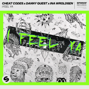 I Feel Ya - Cheat Codes, Danny Quest & Ina Wroldsen