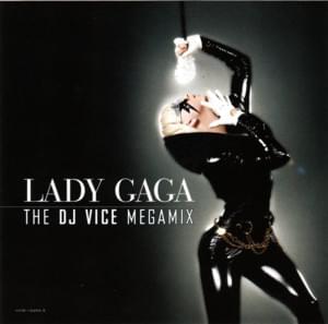 The DJ Vice Megamix - Lady Gaga