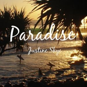 Paradise - Justine Skye