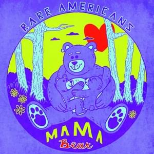 Mama Bear - Rare Americans