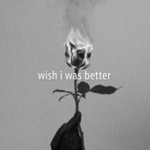 Wish I Was Better - Kina (Ft. ​yaeow)