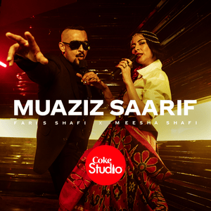 Muaziz Saarif - Meesha Shafi & Faris Shafi