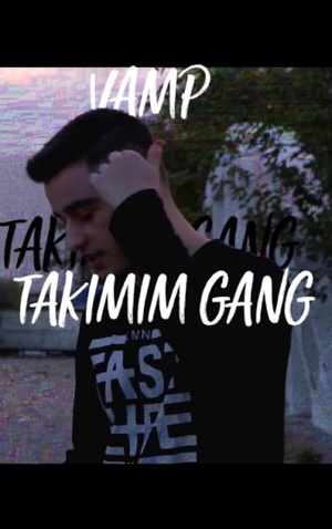 Takımım Gang - Vamp