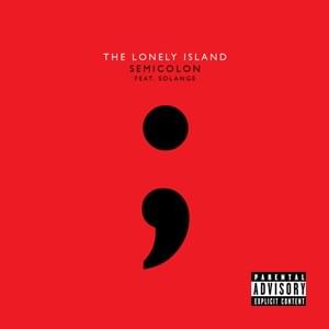 SEMICOLON - The Lonely Island (Ft. Maya Rudolph & Solange)