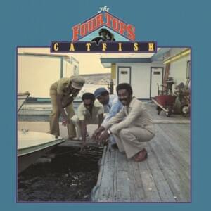 Catfish - The Four Tops