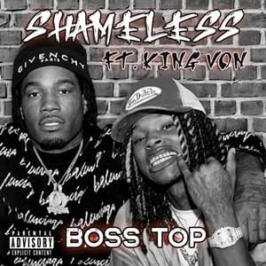 Shameless (Remix) - Boss Top (Ft. King Von)