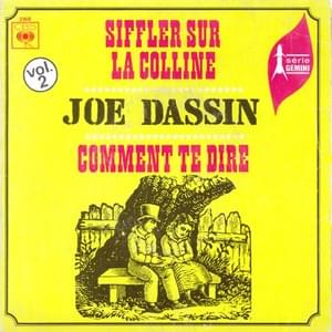 Comment te dire - Joe Dassin