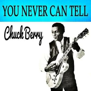 You Never Can Tell - Chuck Berry