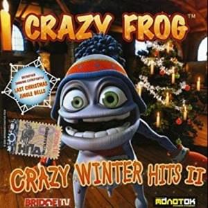 We Wish You a Merry Christmas - Crazy Frog