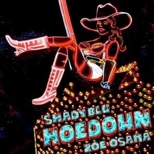 Hoedown - Shady Blu (Ft. Zoe Osama)