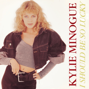 I Should Be So Lucky (12" Remix) - Kylie Minogue