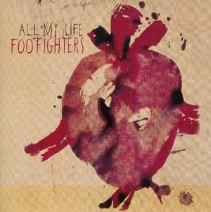 All My Life - Foo Fighters