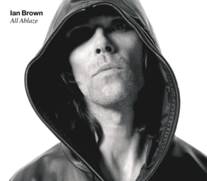 All Ablaze - Ian Brown