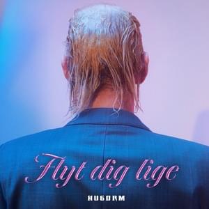 FLYT DIG LIGE - HUGORM