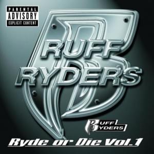 Ryde or Die - Ruff Ryders (Ft. DMX, Drag-On, Eve & The LOX)