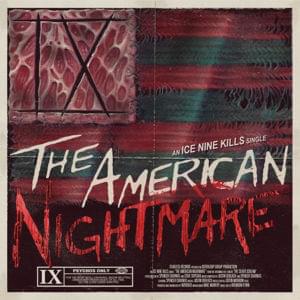 The American Nightmare - Ice Nine Kills